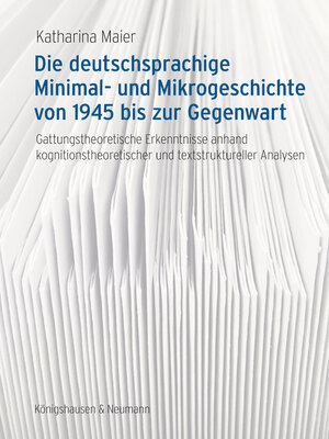 cover image of Die deutschsprachige Minimal- und Mikrogeschichte von 1945 bis zur Gegenwart